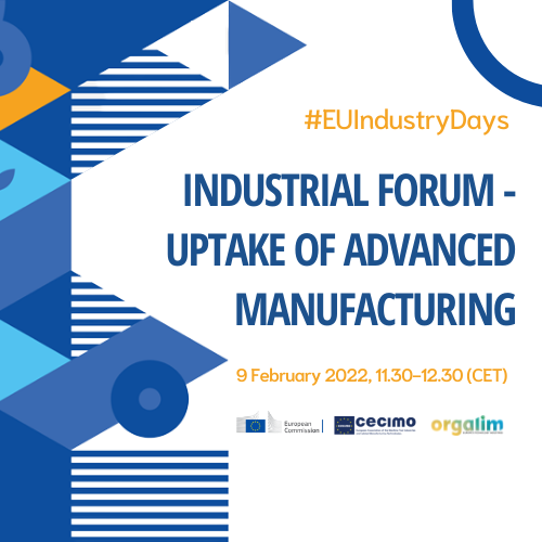 EU Industry Days: Industrial Forum – Uptake of Advanced Manufacturing